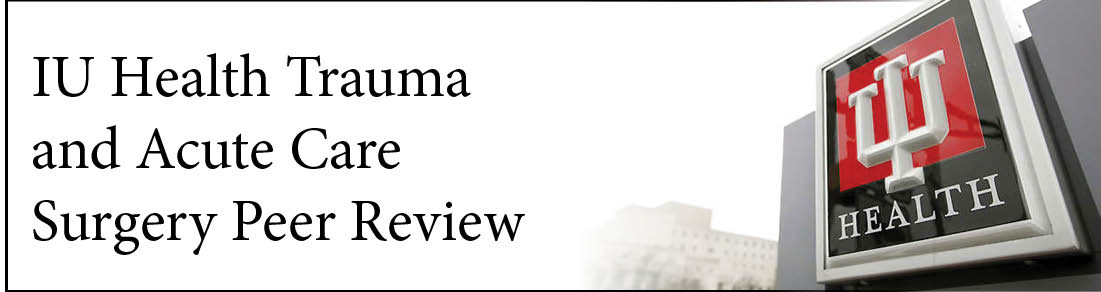 IU Health Trauma and Acute Care Surgery Peer Review Banner